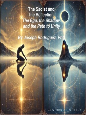 cover image of The Sadist and the Reflection the Ego, the Shadow, and the Path to Unity